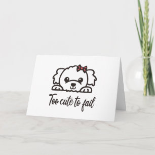 Too cute to fail(4) card