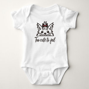 Too cute to fail baby bodysuit