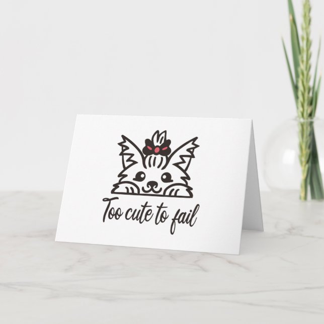 Too cute to fail card (Front)