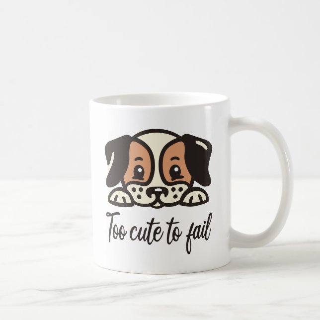 Too cute to fail coffee mug (Right)