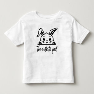 Too cute to fail toddler t-shirt