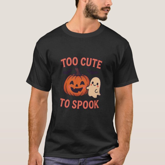 Too Cute To Spook – Adorable Halloween Ghost & Pum T-Shirt (Front)