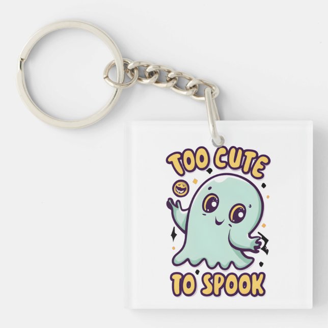 Too Cute To Spook Cute Halloween Ghost Keychain (Front)