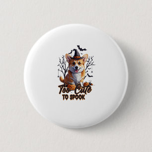 Too Cute To Spook Funny Halloween Dog Corgi T shir 2 Inch Round Button