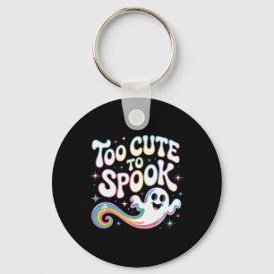 Too Cute To Spook Ghost Funny Halloween Saying 2 Keychain