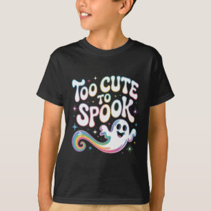 Too Cute To Spook Ghost Funny Halloween Saying 2 T-Shirt