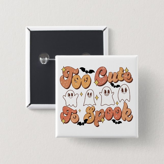 Too Cute to Spook Ghosts 2 Inch Square Button (Front & Back)