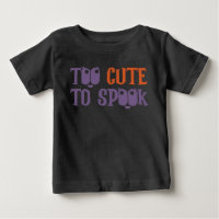 Too Cute To Spook Halloween