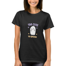 Too Cute To Spook Halloween Shirt Cute Spooky