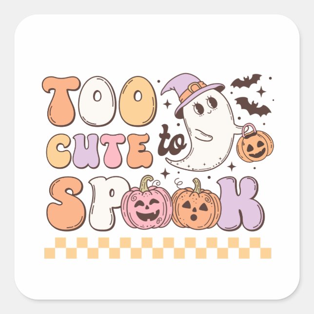 Too Cute to Spook Halloween Square Sticker (Front)