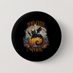 Too Cute To Spook - Spooky Season 2 Inch Round Button
