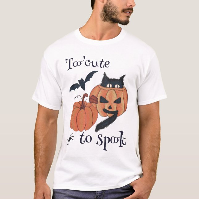 Too cute to spook T-Shirt (Front)