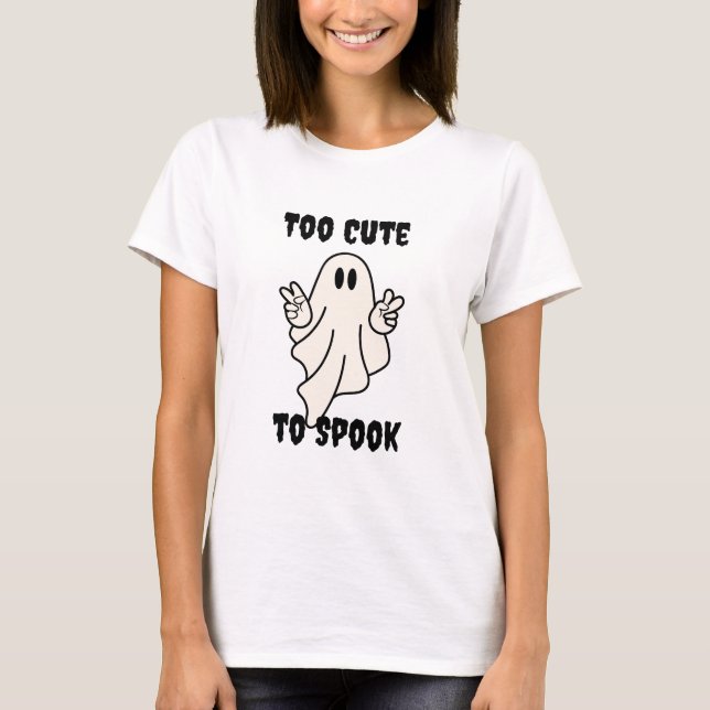 Too Cute to Spook T-Shirt (Front)