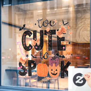 Too Cute To Spook Typography Window Cling