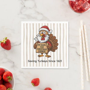 Too Early for Christmas Dinner   Funny Turkey  Napkin