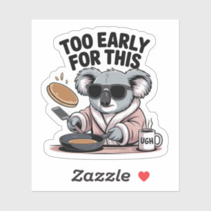 Too Early For This Funny Koala Morning