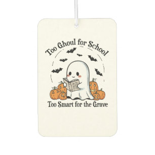 Too Ghoul for School Halloween Air Freshener