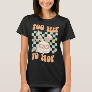 Too Hip To Hop Love Bunny Sunglasses Retro Groovy T-Shirt
