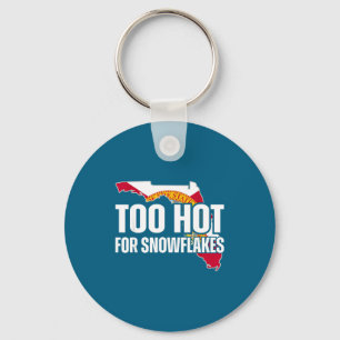 Too Hot For Snowflakes Florida Flag Map State Funn Keychain