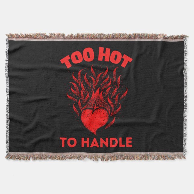 TOO HOT TO HANDLE THROW BLANKET (Front)
