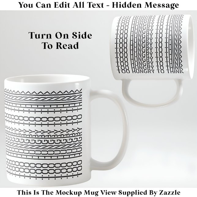 Too Hungry To Think Hidden Message 136GW Funny Coffee Mug (Creator Uploaded)