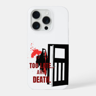 Too Late Horror Phone Case – AHH! Death Scary Goth