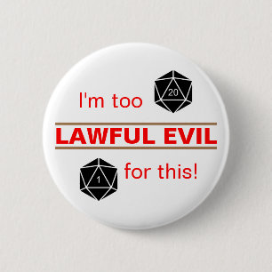 Too Lawful Evil 2 Inch Round Button