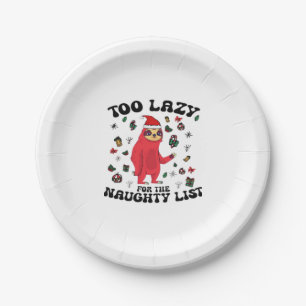 Too Lazy For The Naughty List,Funny Christmas Shir Paper Plate