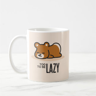 Too Lazy to be Lazy Coffee Mug