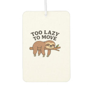 Too Lazy To Move � Cute Retro Cartoon Sloth Design Air Freshener