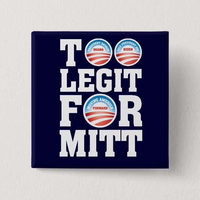 Too Legit For Mitt 2 Inch Square Button (Front)