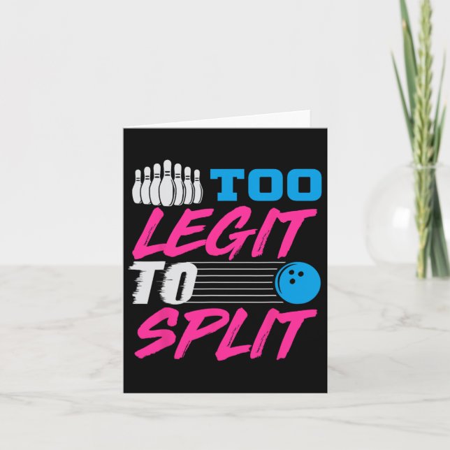 Too Legit To Split Team Bowling  Card (Front)
