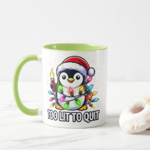 Too Lit to Quit Christmas Penguin Mug