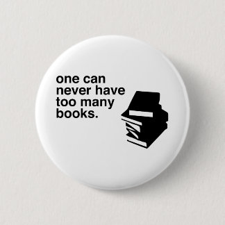 too many books 2 inch round button