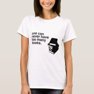 too many books T-Shirt