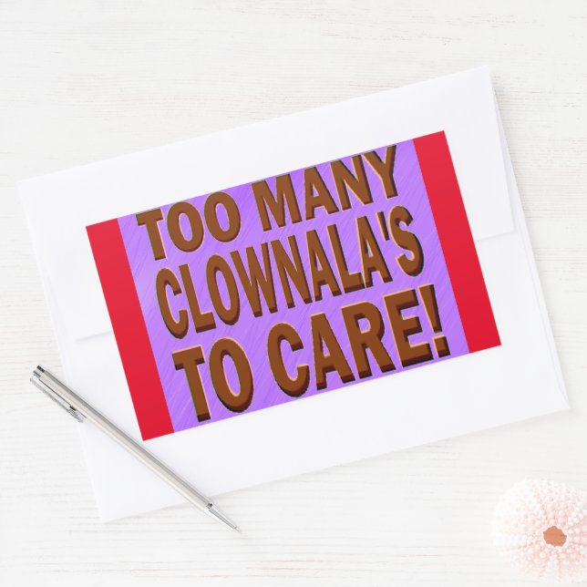 Too many CLOWNALA'S! Sticker (Envelope)