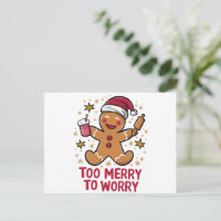 Too Merry To Worry Funny Gingerbread Christmas