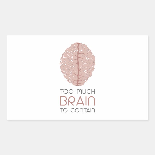 Too Much Brain To Contain Sticker (Front)