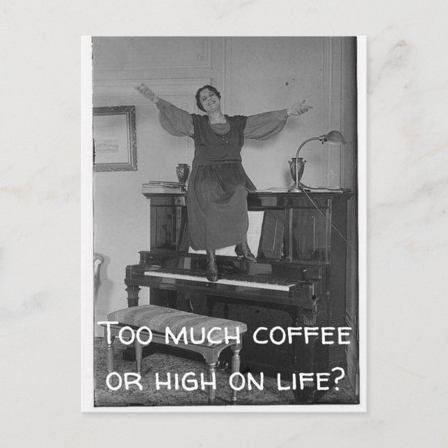 Too Much Coffe or High on Life Postcard (Front)