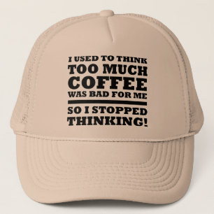 Too Much Coffee Funny Ball Cap Trucker Hat
