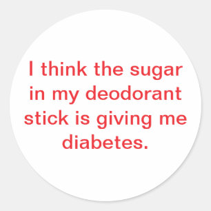 Too Much Deodorant Sugar Hankamer Artjunkhaus Yum! Classic Round Sticker