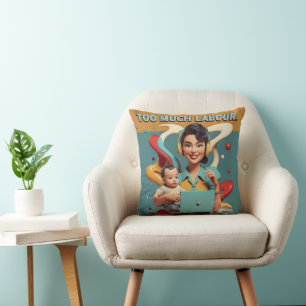 Too Much Labour – Retro Feminist Satire Design Throw Pillow