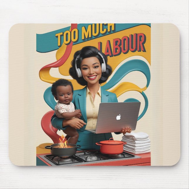 Too Much Labour — Retro Woman Illustration  Mouse Pad (Front)