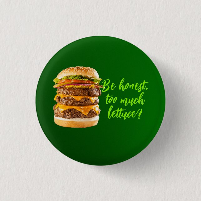 Too Much Lettuce-anti vegan-vegetarian-eat meat 1 Inch Round Button (Front)