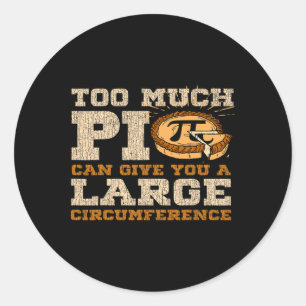 Too Much Pi Day Math Lovers 3.14 Nerdy Symbols 1  Classic Round Sticker