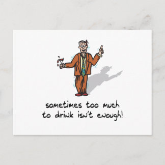 Too Much To Drink Postcard