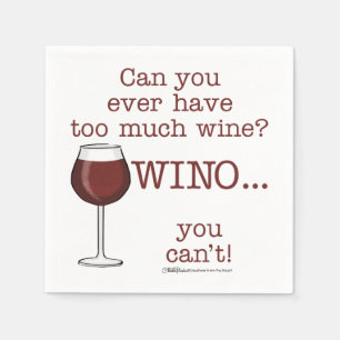 Too Much Wine? WINO Napkin