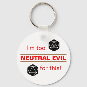 Too Neutral Evil Keychain
