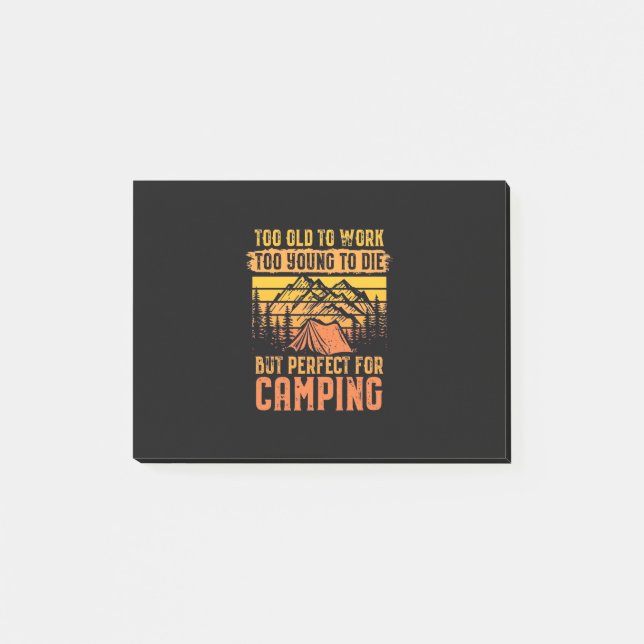 Too Old To Work But Perfect For Camping Post-it Notes (Front)