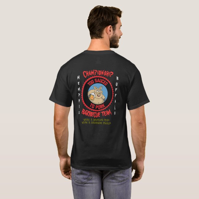 Too Sauced To Pork Team Shirt (Back Full)